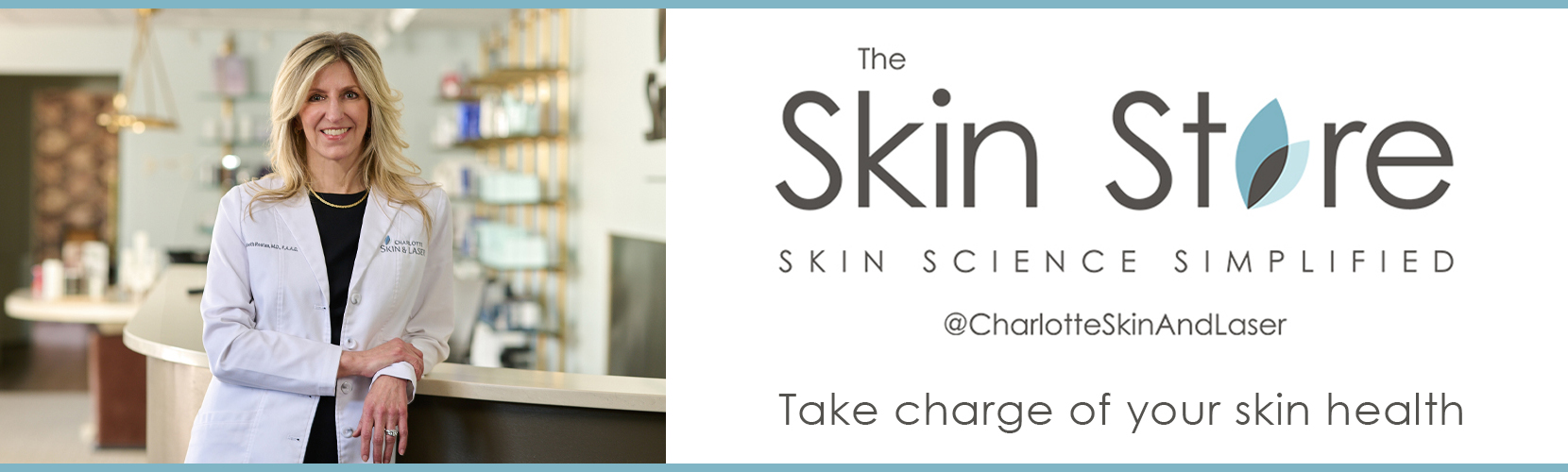The Skin Store - Dr. Rostan 2025 - Take charge of your skin health
